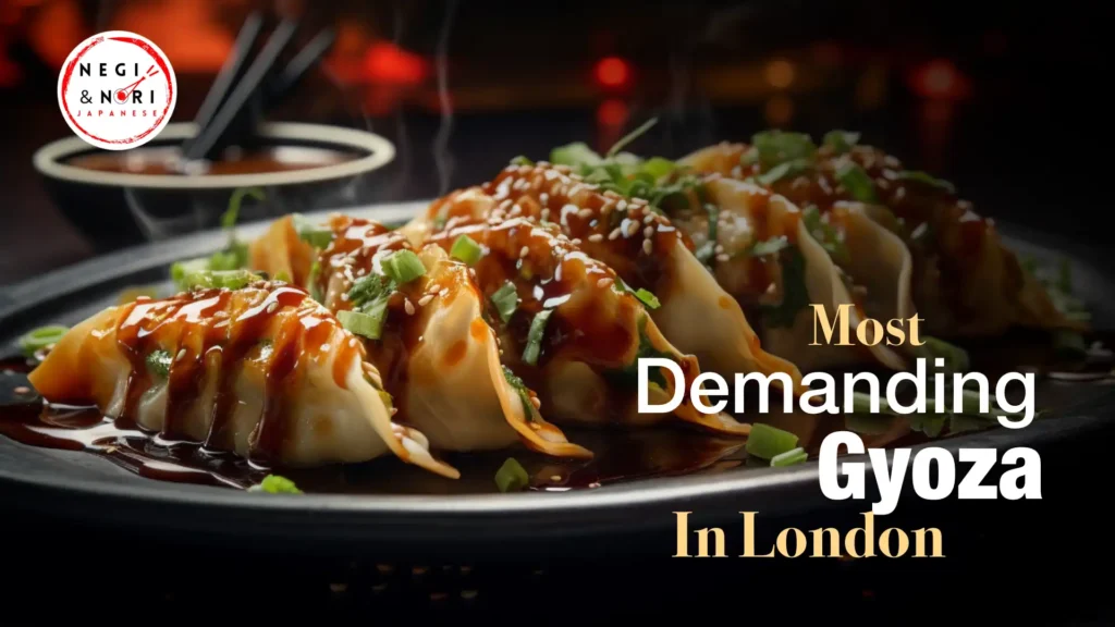 Most Demanding Gyoza in London