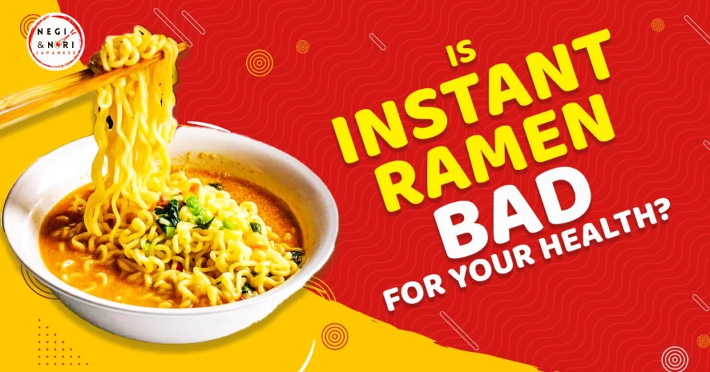 Is Instant Ramen Bad