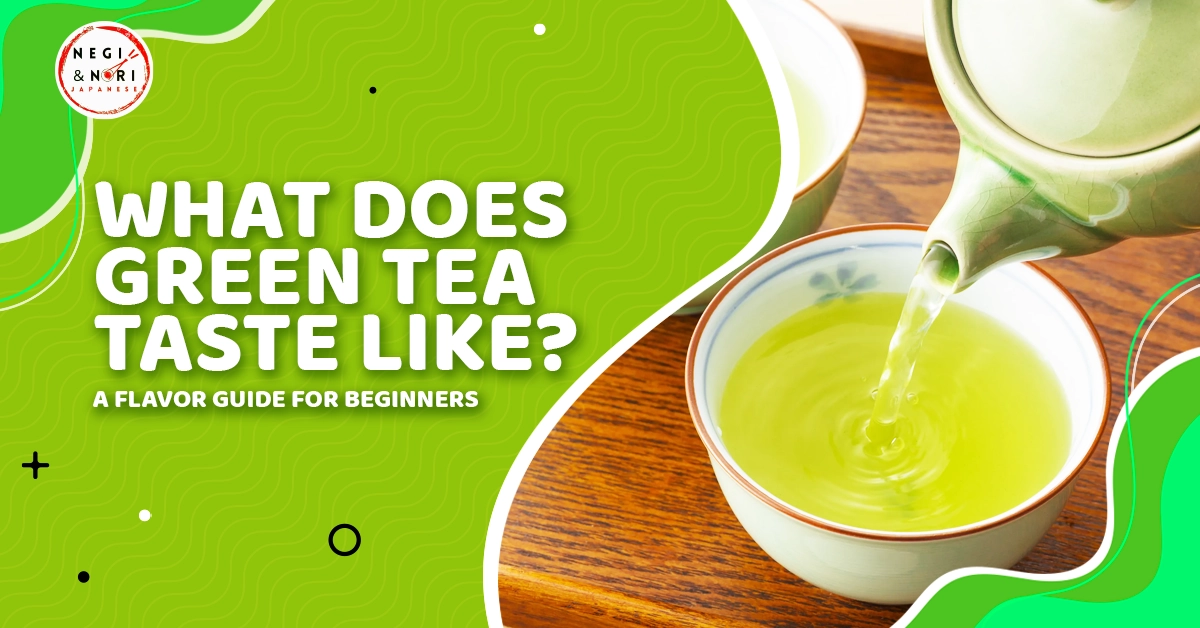 What Does Green Tea Taste Like