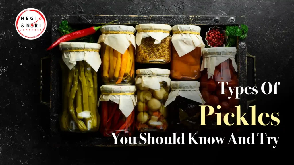 Types of Pickles