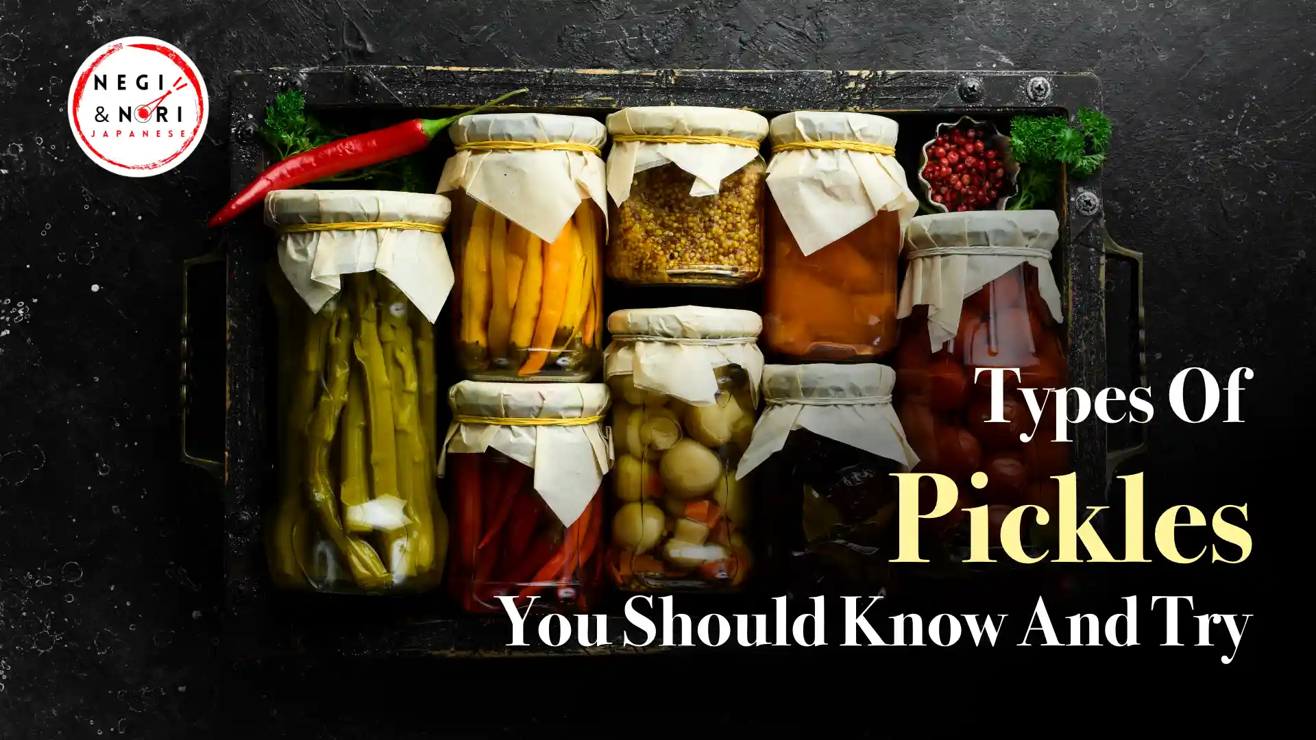 Types of Pickles