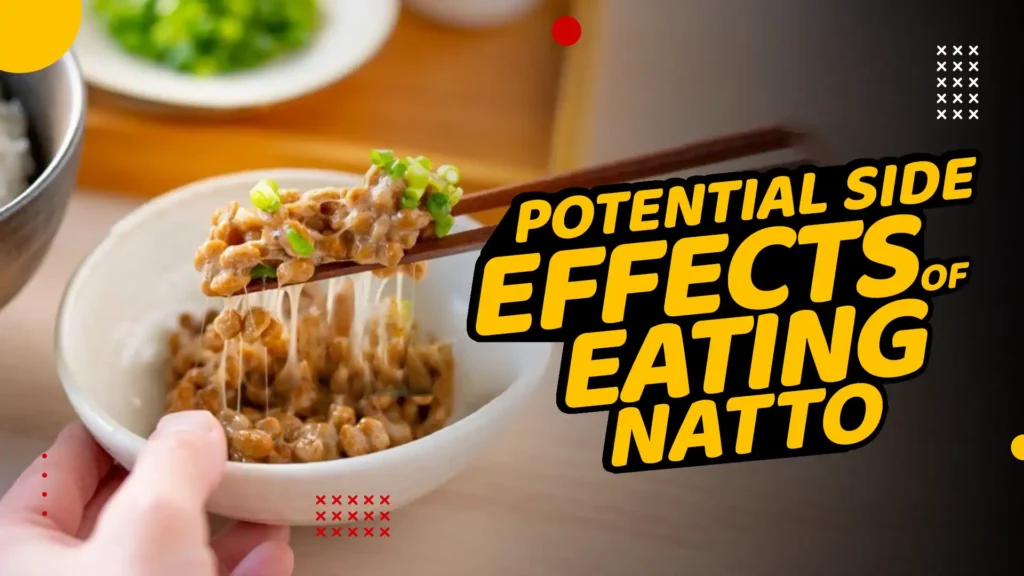 Potential Side Effects of Eating Natto copy