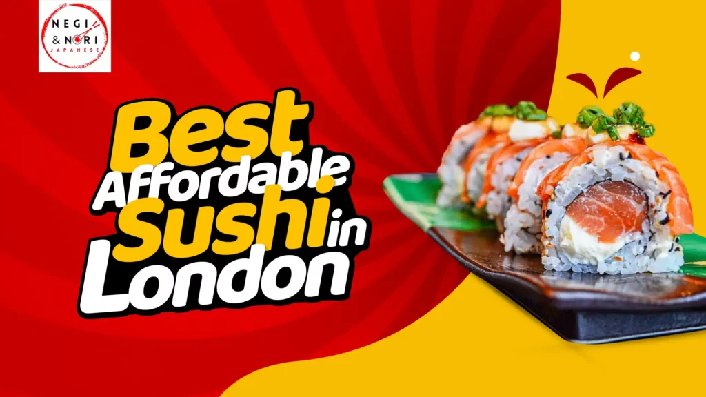 Best Affordable Sushi in London