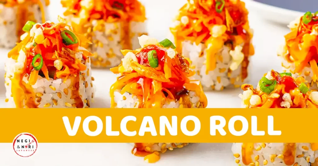 Volcano Roll
