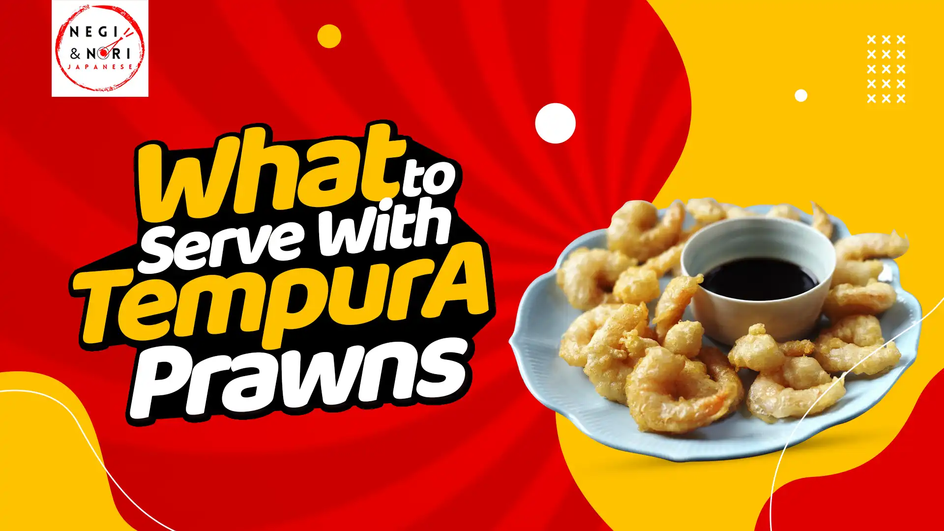 What to serve with tempura prawns